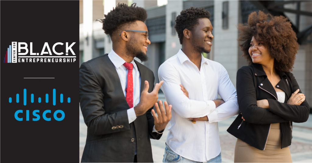 Cisco Makes $5 Million Commitment To Empower The Next Generation Of Black Entrepreneurs